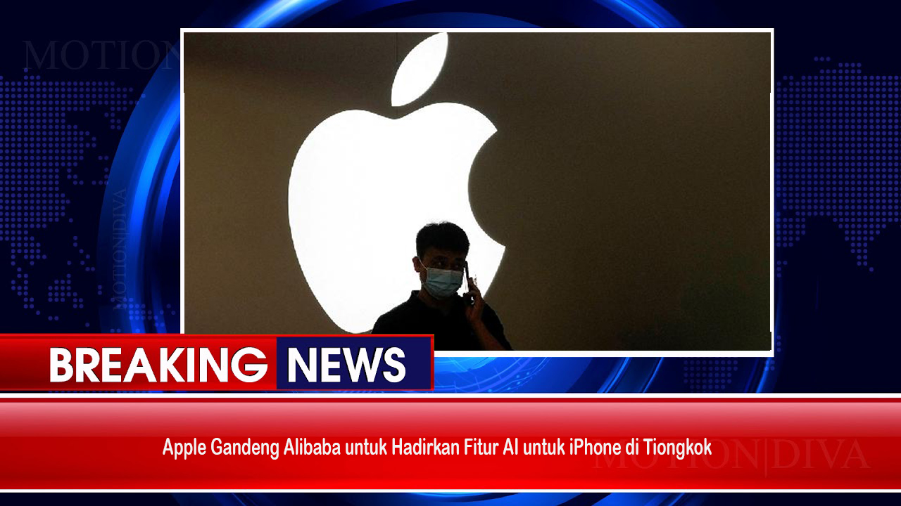 Apple Gandeng Alibaba untuk Hadirkan Fitur AI untuk iPhone di Tiongkok