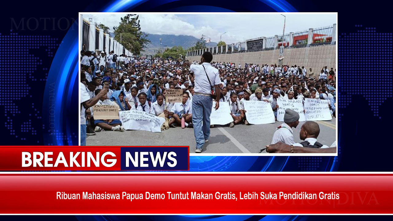 Ribuan Mahasiswa Papua Demo Tuntut Makan Gratis, Lebih Suka Pendidikan Gratis