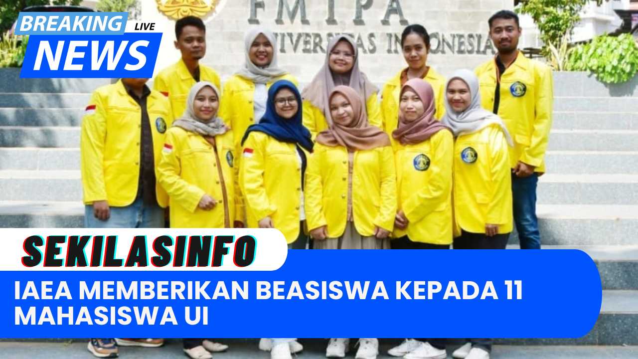 IAEA Memberikan Beasiswa Kepada 11 Mahasiswa UI